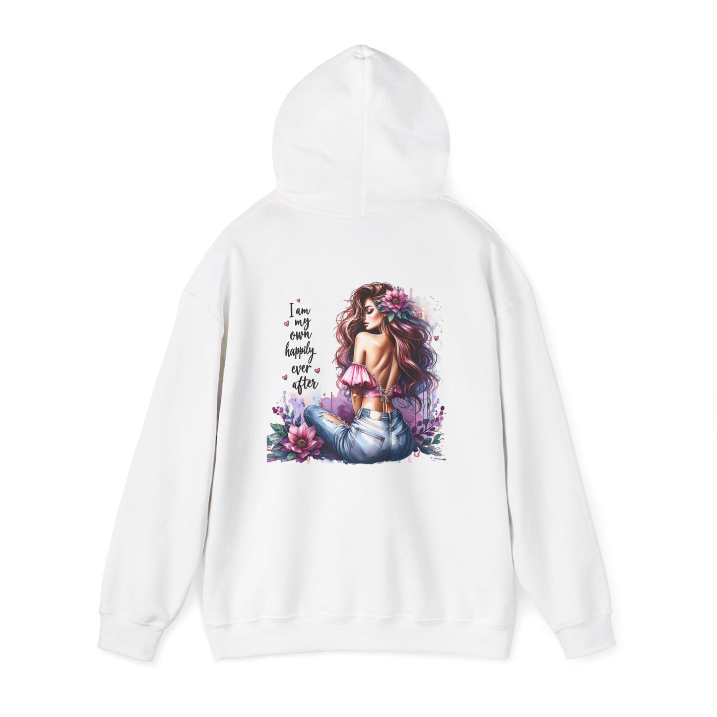Floral Boho Unisex Hooded Sweatshirt - "I Am My Own Happily Ever After "