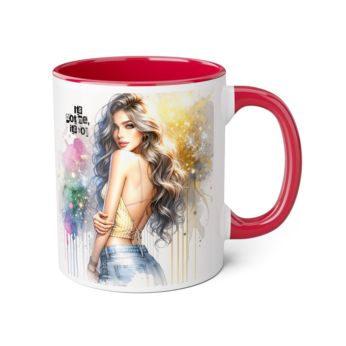 It's Not Me, It's You Humoristic Artistic Accent Mug, Inspirational Coffee Cup, Unique Gift for Artists, Motivational Mug, Colorful Drinkware, Pour Your Passion