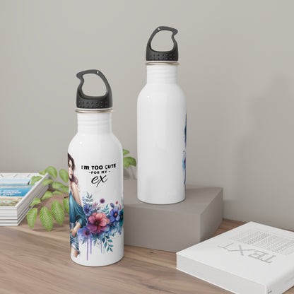 I'm Too Cute For My Ex  Stainless Steel Water Bottle, Trendy Hydration, Gift for Her, Floral Water Bottle, Funny Quotes, Daily Use Bottle