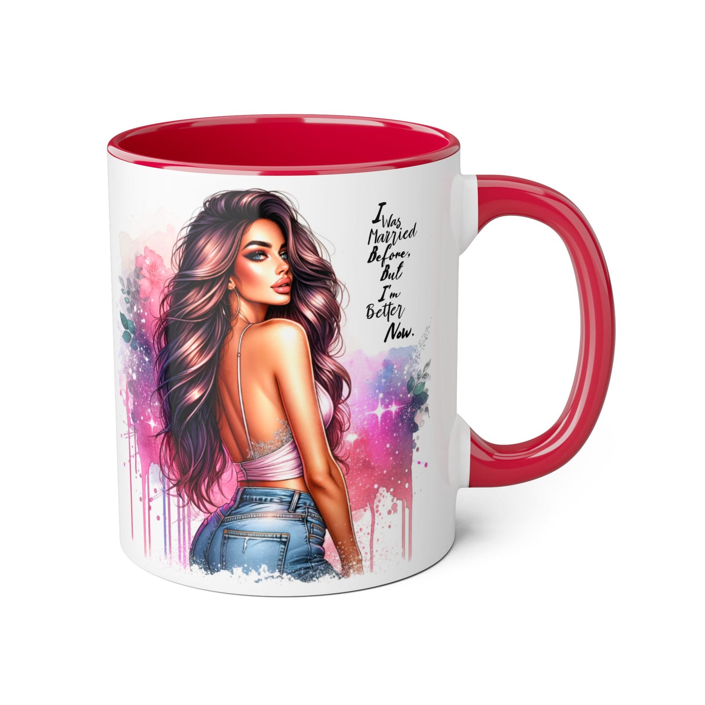 I Was Married Before But I'm Better Now Humoristic Vibrant Quote Mug for Self-Love, Inspirational Coffee Cup, Artistic Accent Mug, Unique Gift for Her, Affirmation Drinkware