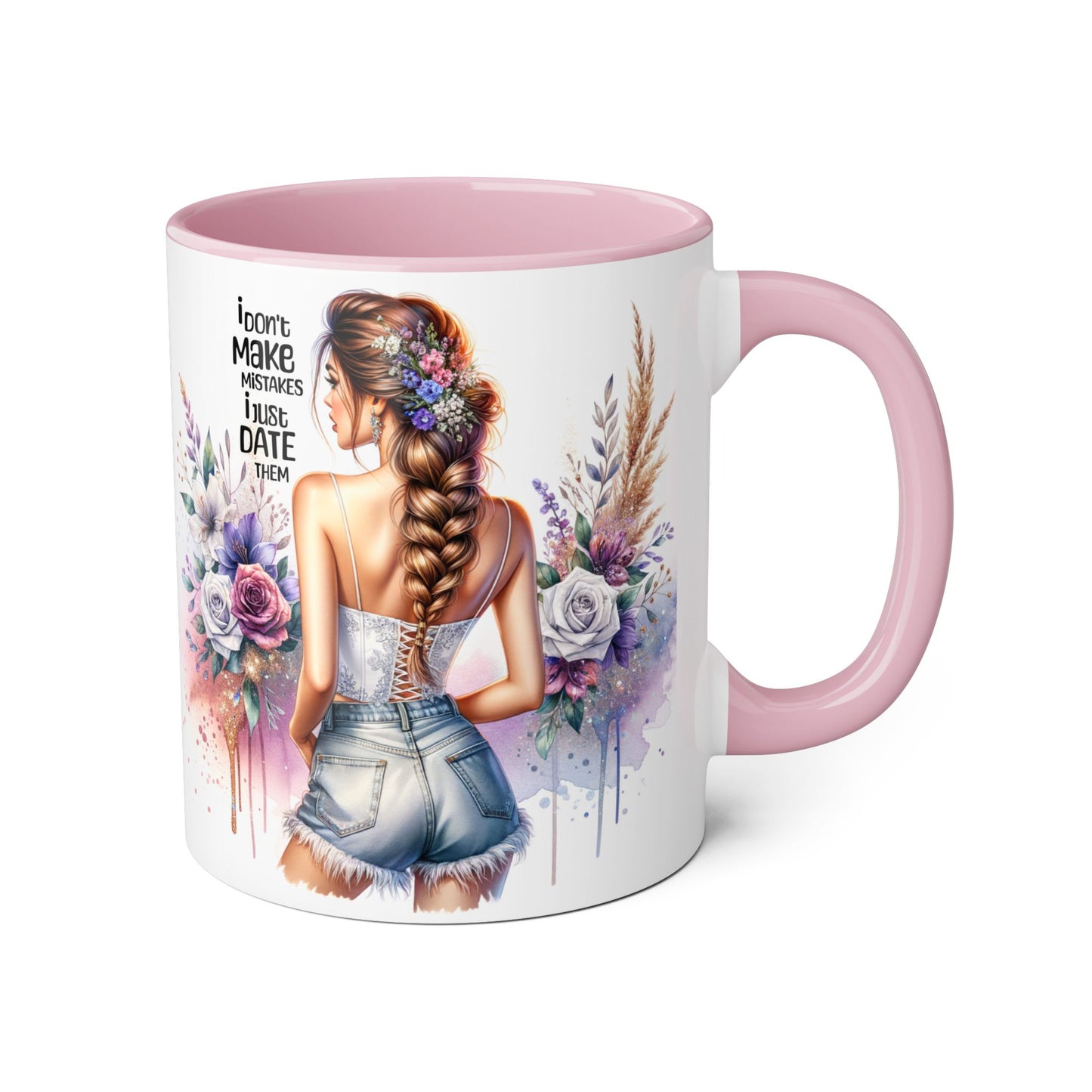 I Don't Make Mistakes, I Date Them Accent Mugs, 11oz