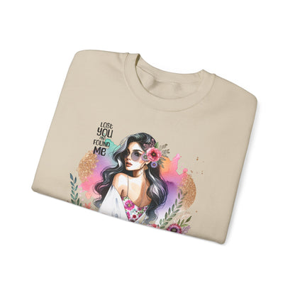 Lost You And Found Me Bohemian Floral Sweatshirt | You Are Beautiful | Cozy Unisex Crewneck for Women, Gift for Her, Casual Wear, Spring Fashion