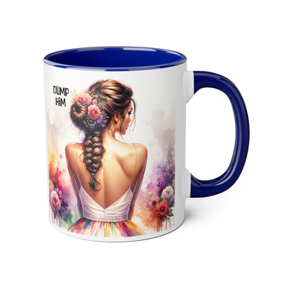 Mug - Dump Him Accent Mug, 11oz