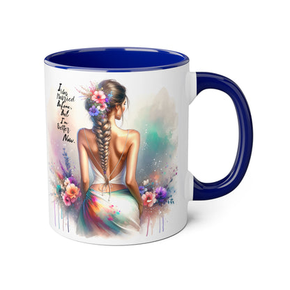 I Was Married Before But I'm Better Now Humoristic Inspirational Floral Accent Mug, Motivational Gift, Self-Love Coffee Cup, Unique Tea Mug, Art Print Drinkware