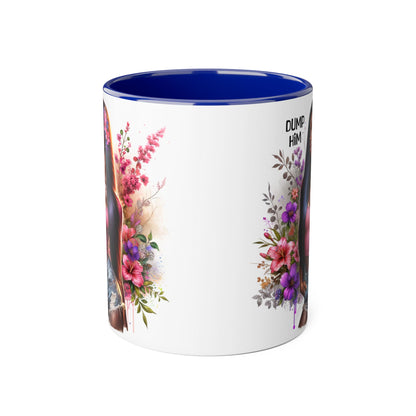 Coffee Mug - Dump Him