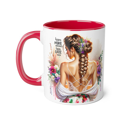 I Don't Make Mistakes, I Date Them Elegant Floral Accent Mug - Inspirational Quote Gift, Wedding, Home Décor, Coffee Cup, Tea Mug, Birthday Present