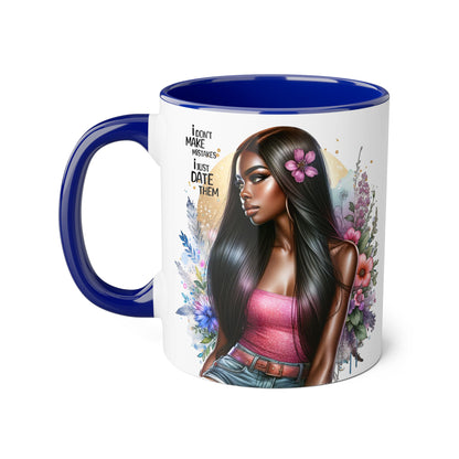 I Don't Make Mistakes, I Date Them Gorgeous Floral Accent Mugs | Perfect Gift for Coffee Lovers | Stylish Home Decor | Unique Birthday, Anniversary, or Just Because Gift
