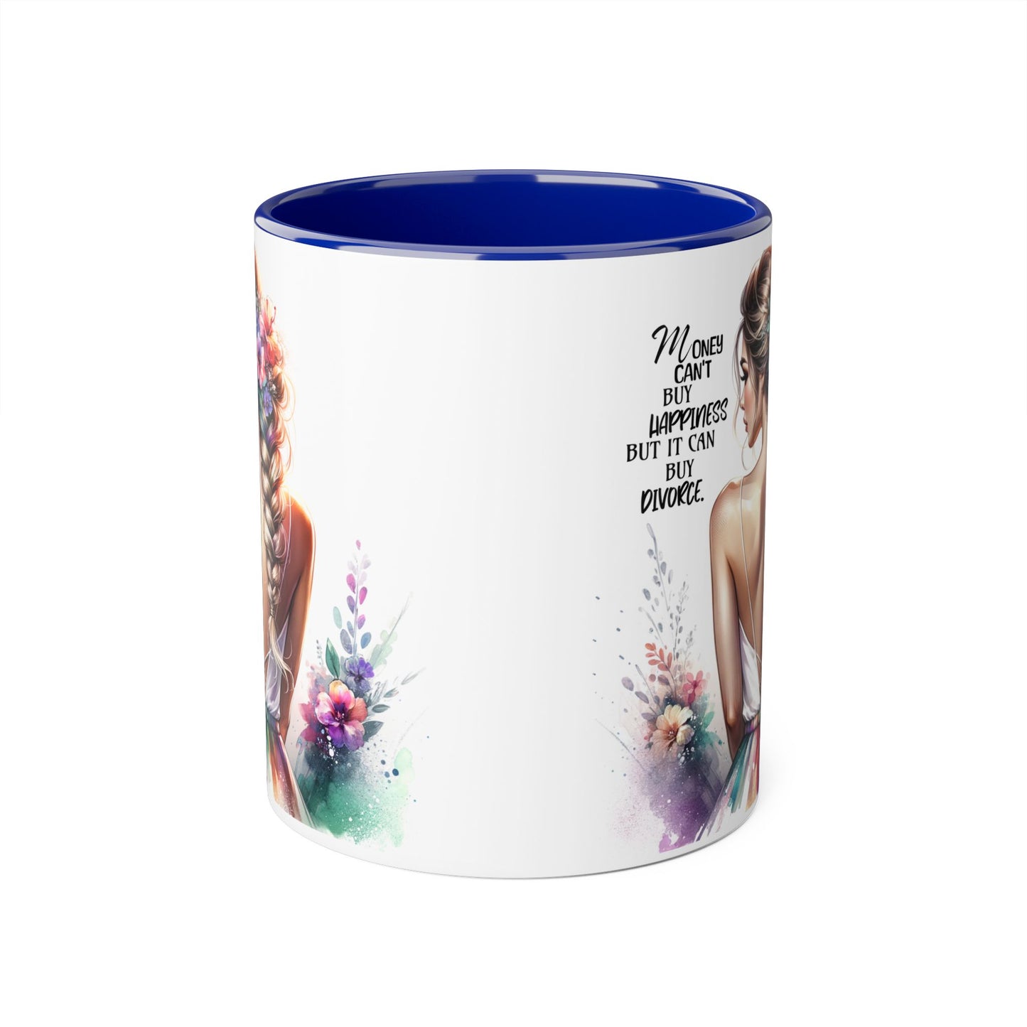 Money Can't Buy Happiness But It Can Buy Divorce Humoristic Inspirational Floral Accent Mug, 11oz Coffee Cup for Moms, Uplifting Gift for Mother's Day, Motivational Drinkware, Unique Art Mug
