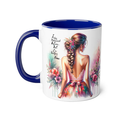 I Was Married Before But I'm Better Now Humoristic Floral Art Accent Mug, Inspirational Coffee Cup, Gift for Her, Boho Decor, Tea Lover's Delight