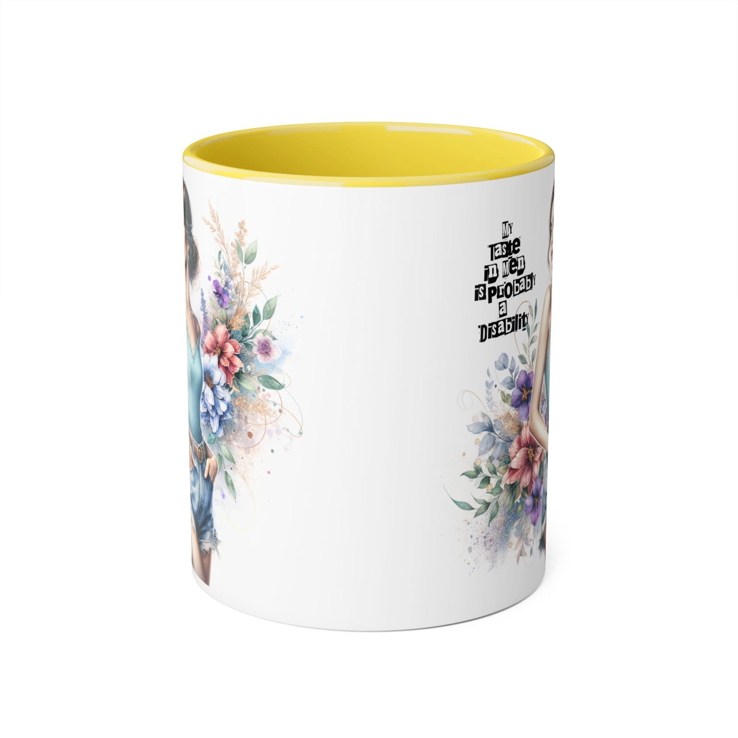 Funny Accent Mug - My Taste in Men is Probably a Disability Humor 11oz Cup