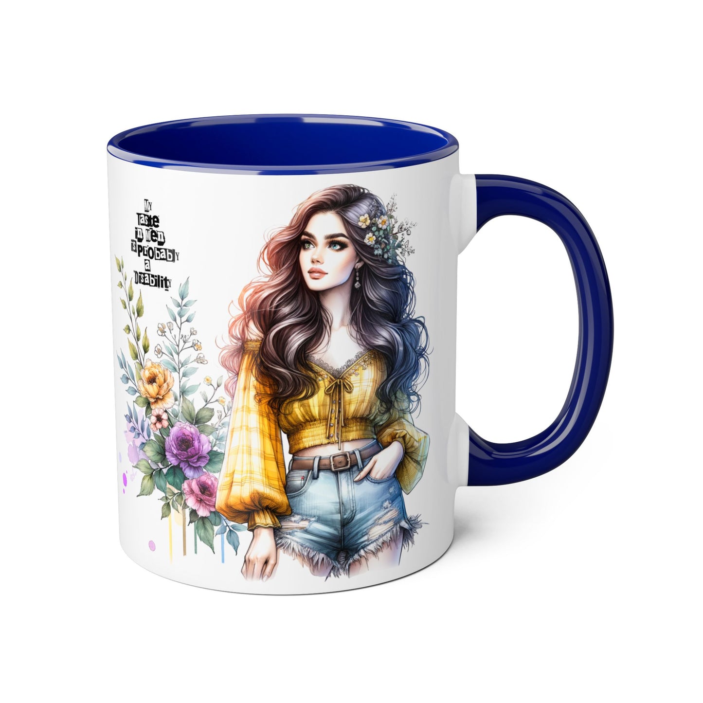 Funny Accent Mug - My Taste in Men is Probably a Disability Humor 11oz Cup