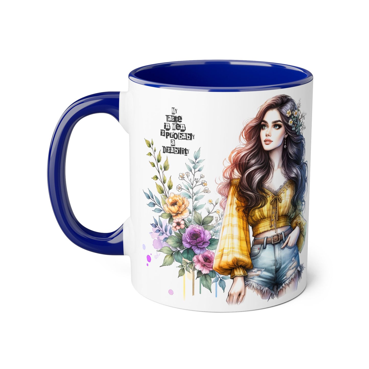 Funny Accent Mug - My Taste in Men is Probably a Disability Humor 11oz Cup