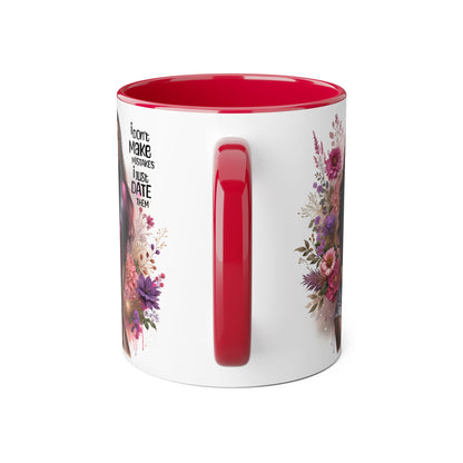 I Don't Make Mistakes, I Date Them Accent Mug