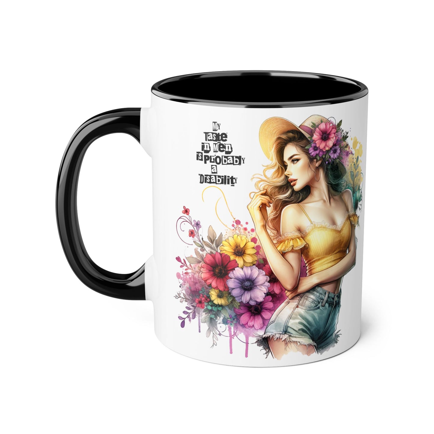 Funny Accent Mug - My Taste in Men is Probably a Disability Humor 11oz Cup