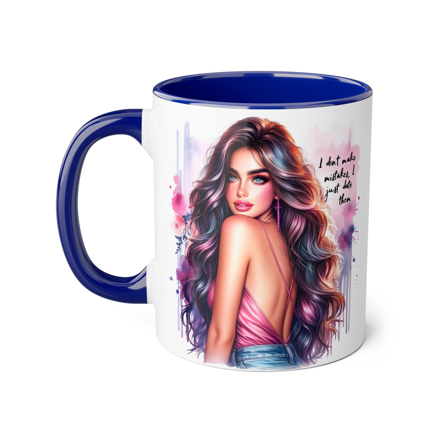 I Don't Make Mistakes, I Date Them Vibrant Accent Mug, Inspirational Coffee Cup, Artful Drinkware, Gift for Her, Motivational Mug, Home Decor, Unique Ceramic Cup