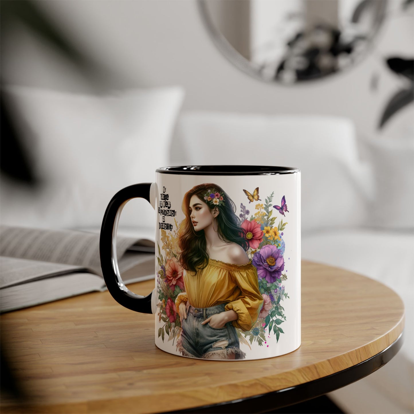 Funny Accent Mug - My Taste in Men is Probably a Disability Humor 11oz Cup