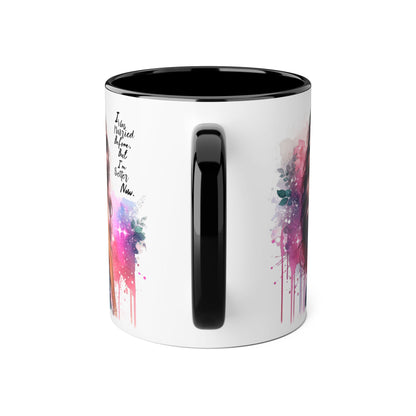 I Was Married Before But I'm Better Now Humoristic Vibrant Quote Mug for Self-Love, Inspirational Coffee Cup, Artistic Accent Mug, Unique Gift for Her, Affirmation Drinkware