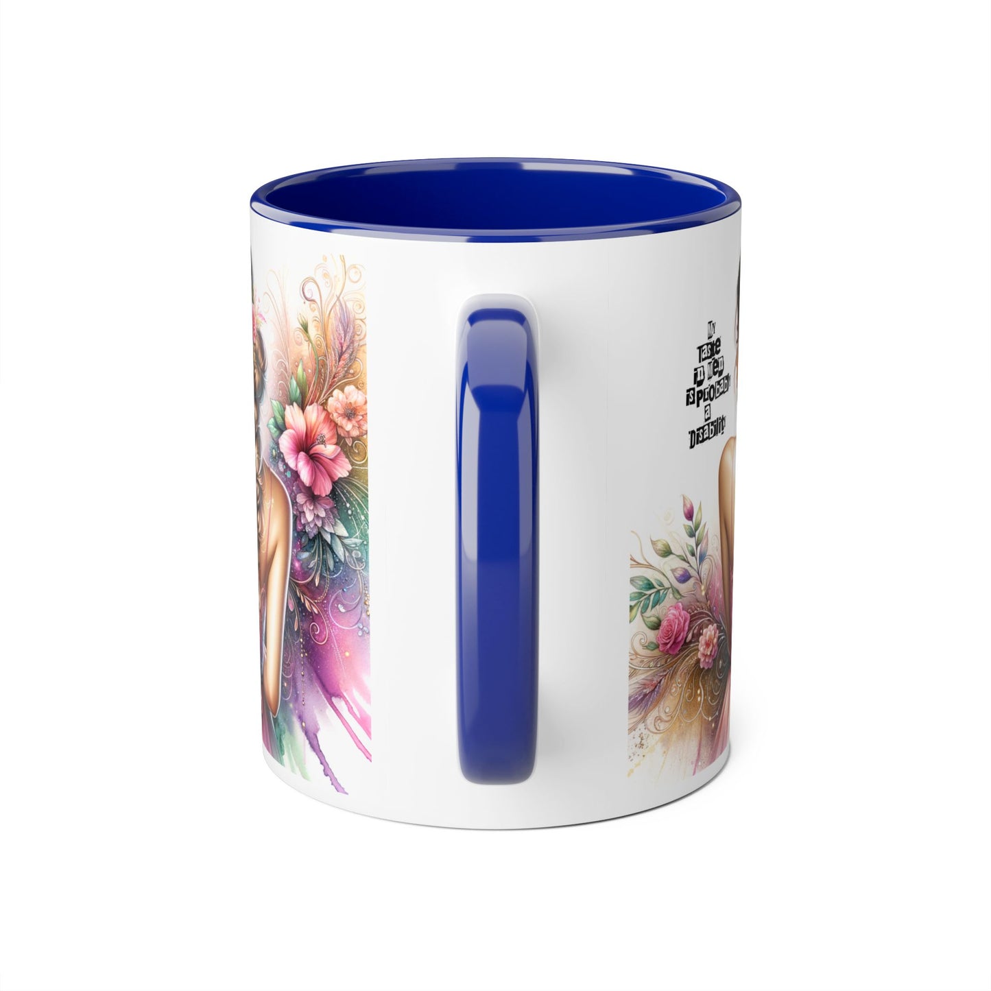 Funny Accent Mug - My Taste in Men is Probably a Disability Humor 11oz Cup