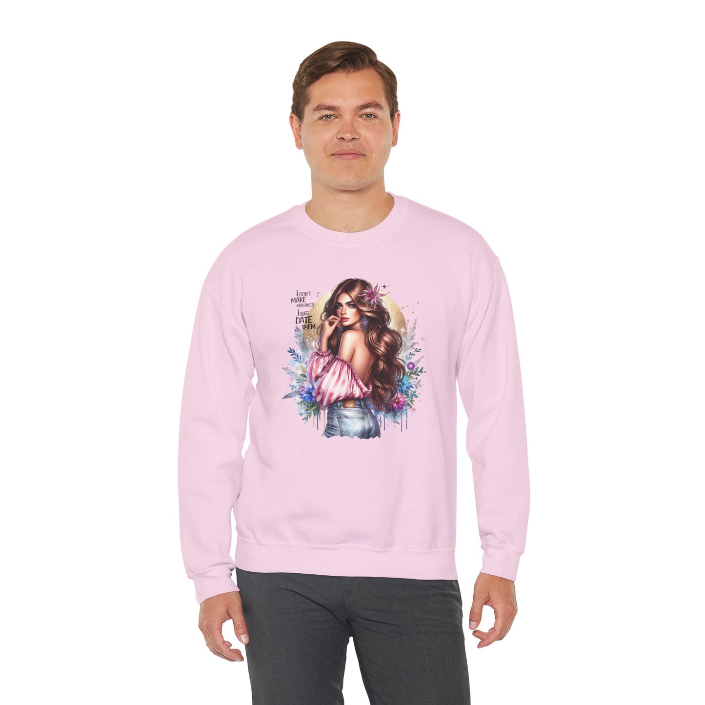 I Don't Make Mistakes, I Just Date Them Boho Chic Crewneck Sweatshirt, Cozy Gift for Her, Fashionable Layering Piece, Art-Inspired Apparel, Perfect for Special Occasions