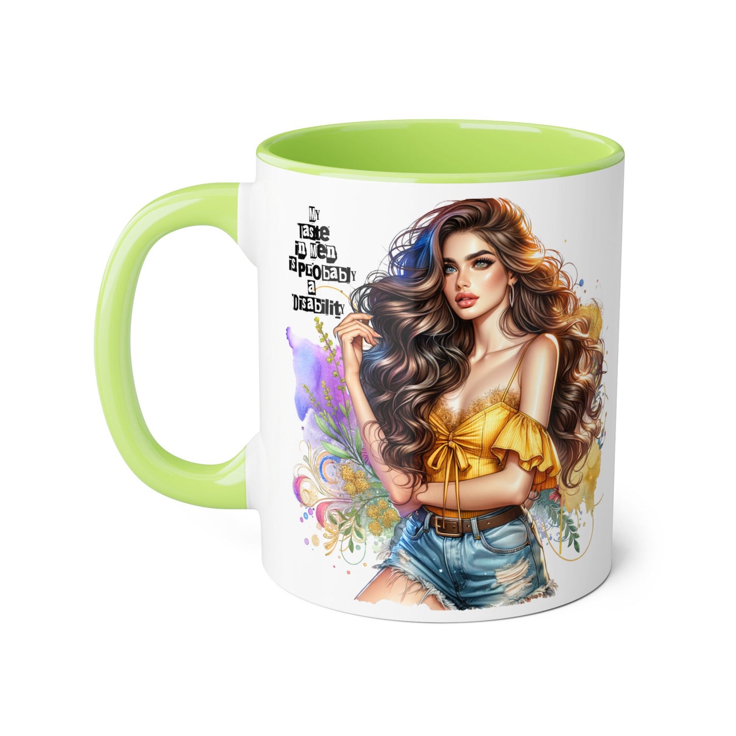 Funny Accent Mug - My Taste in Men is Probably a Disability Humor 11oz Cup