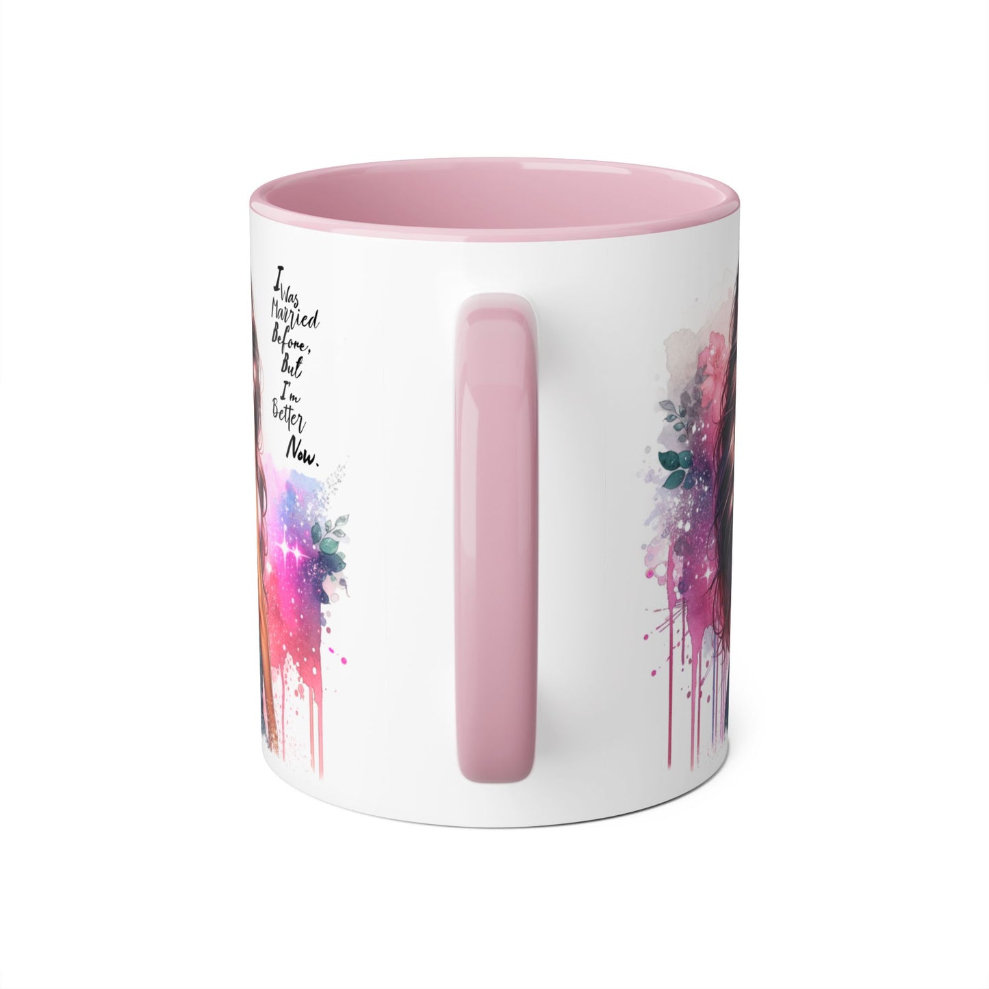 I Was Married Before But I'm Better Now Humoristic Vibrant Quote Mug for Self-Love, Inspirational Coffee Cup, Artistic Accent Mug, Unique Gift for Her, Affirmation Drinkware