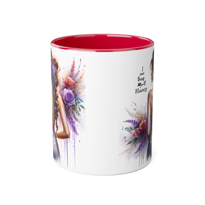 I Can Buy Myself Flowers Floral Artwork Accent Mug, Gift for Flower Lovers, Inspirational Coffee Cup, Unique Home Decor, Mother's Day Present