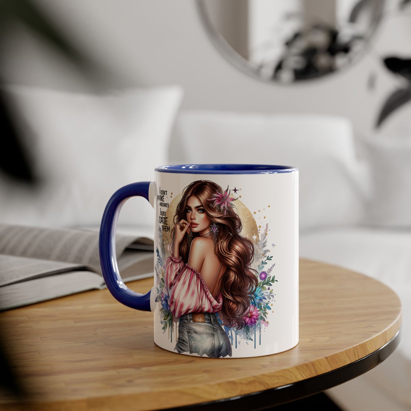 I Don't Make Mistakes, I Date Them Chic Floral Accent Mug - Perfect for Coffee Lovers, Gift for Friends, Home Decor, Birthday Present, Funny Tea Mug