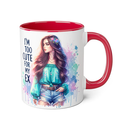 I'm Too Cute For My Ex Mug | Fun Coffee Mug | Accent Mug | Gift for Her | Cute Gift Idea | Sassy Humor Mug | 11oz