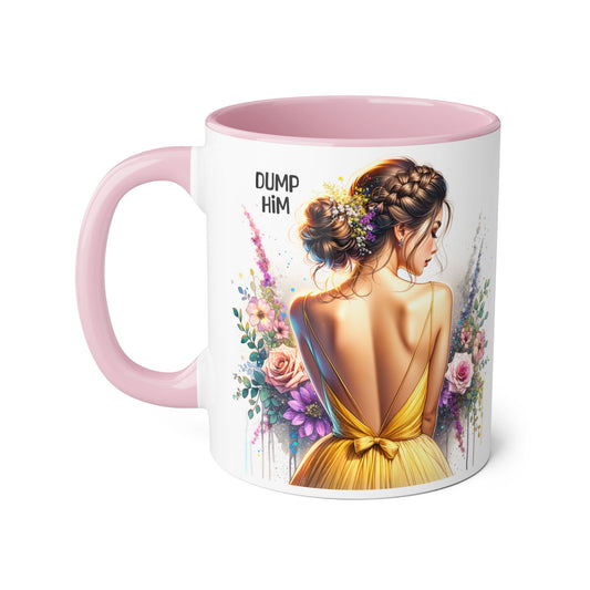 Dump Him Funny Accent Mug 11oz