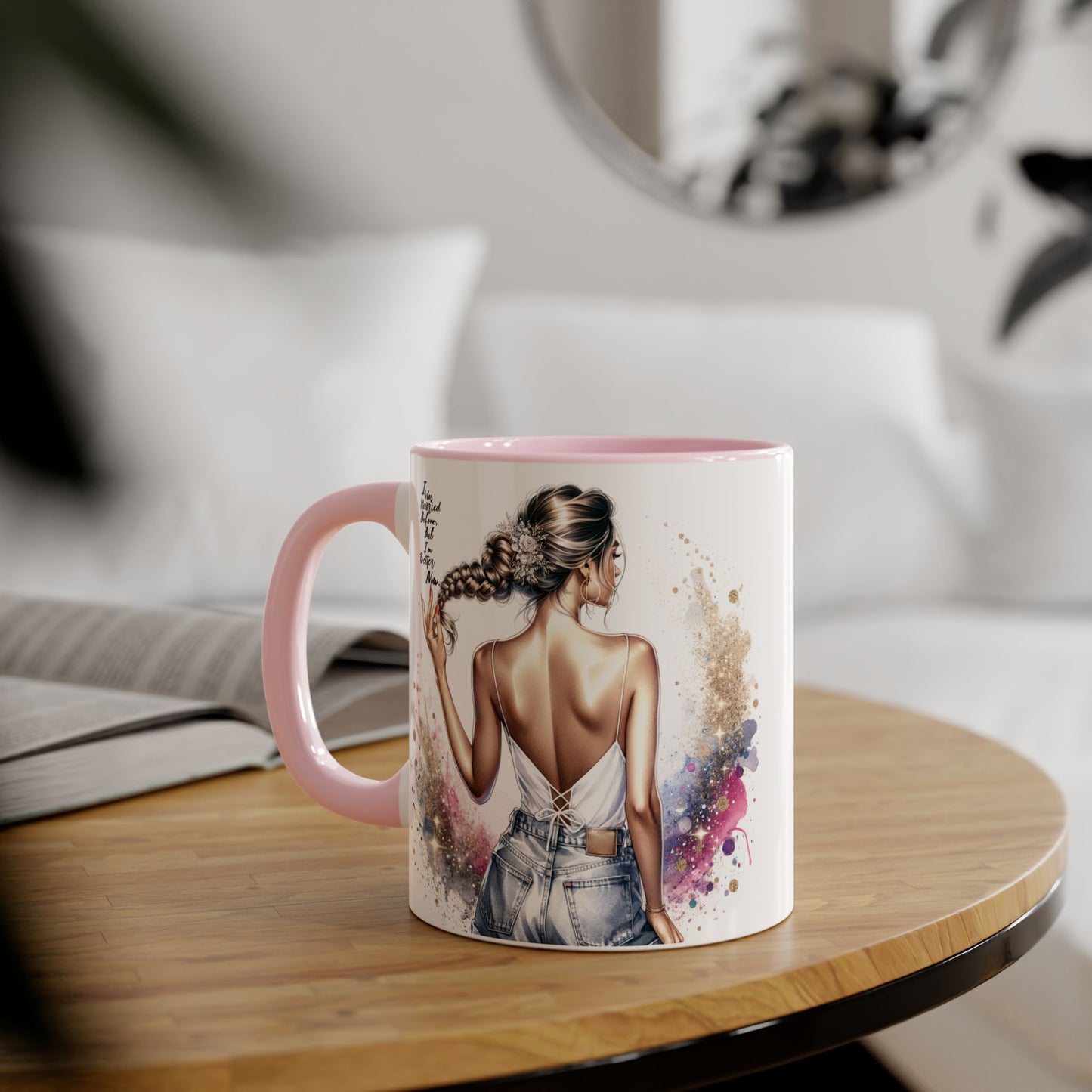 I Was Married Before But I'm Better Now Humoristic Artistic Accent Mug, 11oz | Vibrant Coffee Cup, Gift for Her, Inspirational Decor, Stylish Drinkware, Unique Artwork
