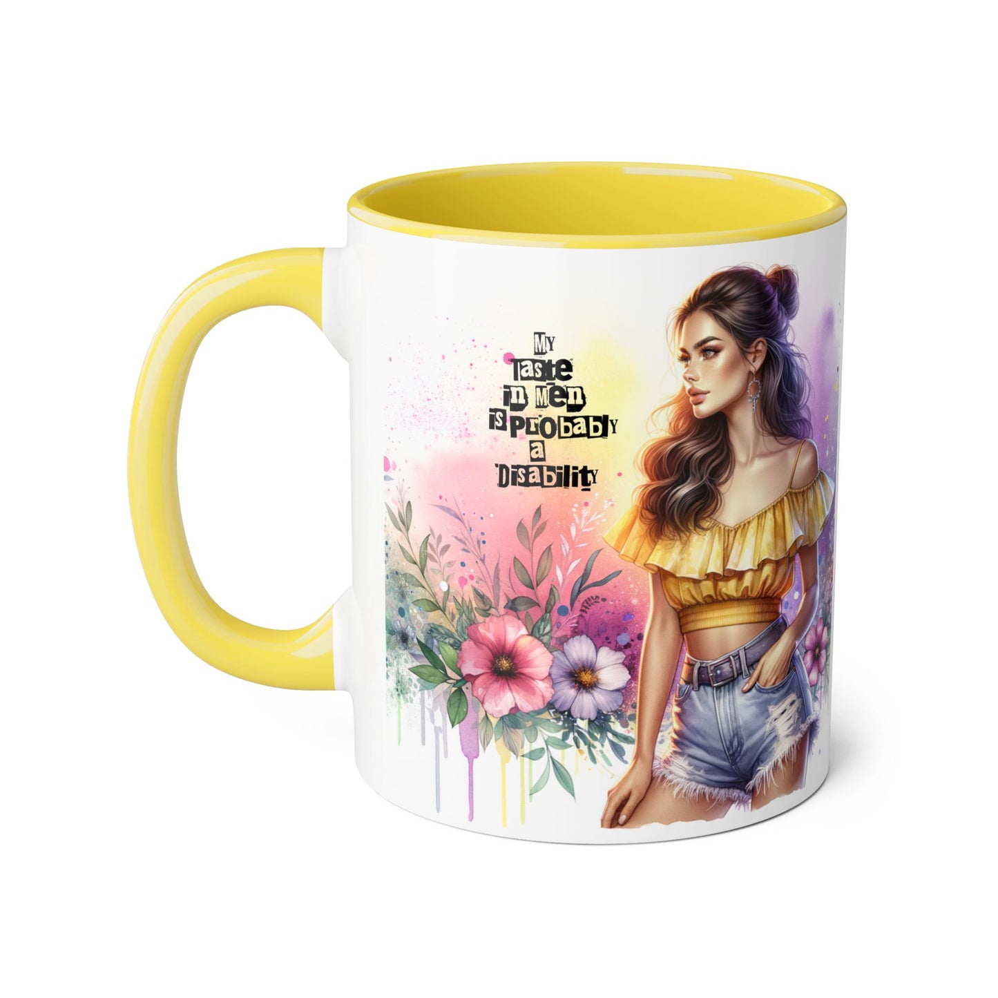 Funny Accent Mug - My Taste in Men is Probably a Disability Humor 11oz Cup
