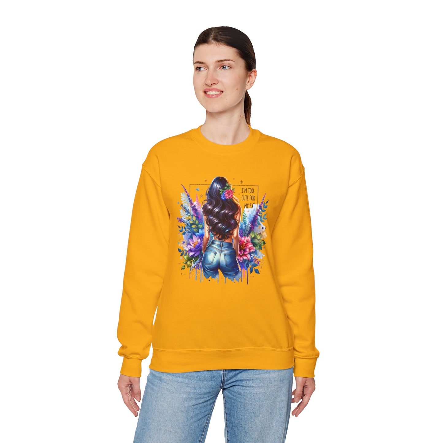 I'm Too Cute For My Ex Floral Art Crewneck Sweatshirt - Stylish, Cozy Unisex Sweatshirt for Casual Wear, Gift for Her, Fashion Trend, Inspirational Quote