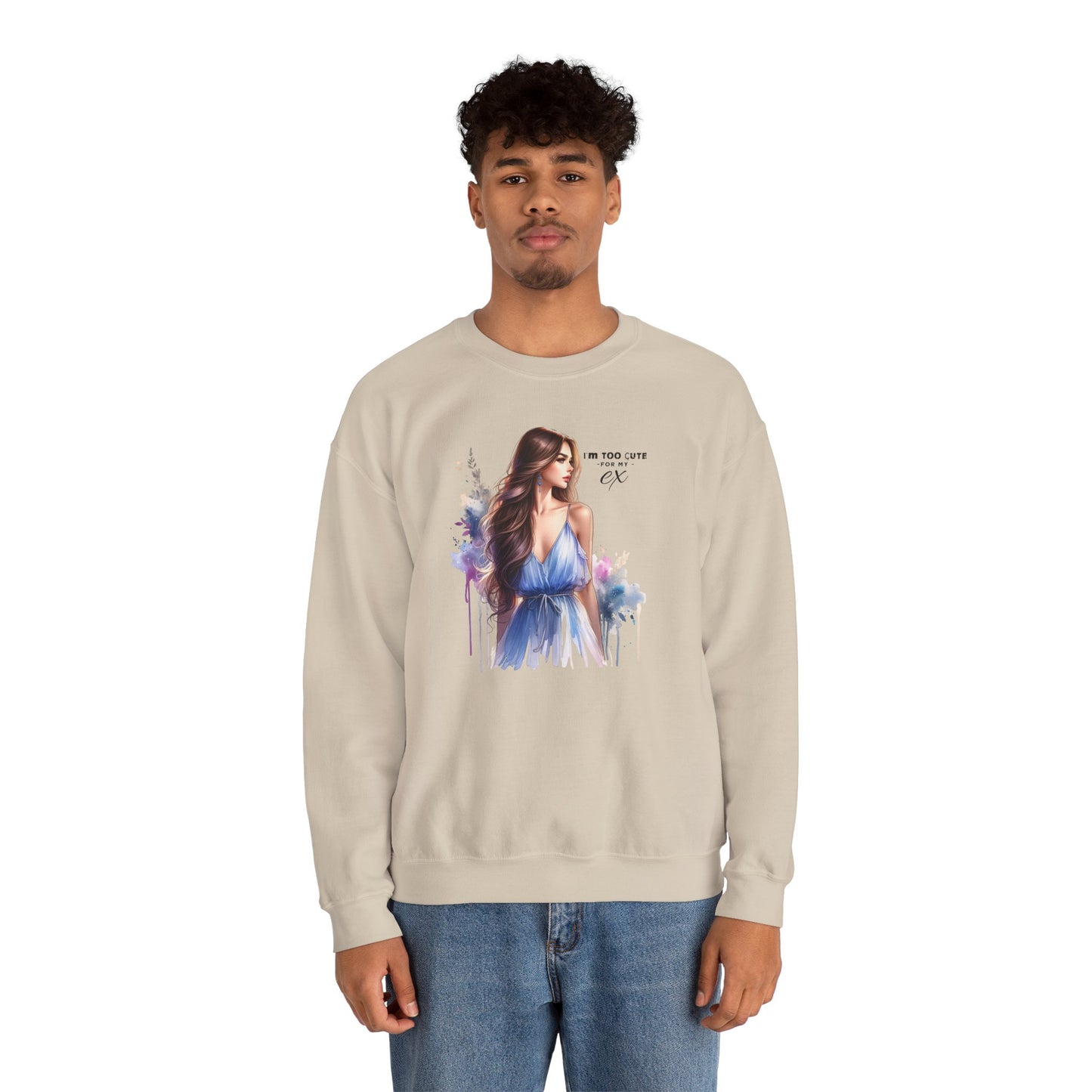 I'm Too Cute For My Ex Artistic Crewneck Sweatshirt - Feminine Fashion, Casual Wear, Cozy Gift, Unique Artwork, Everyday Comfort