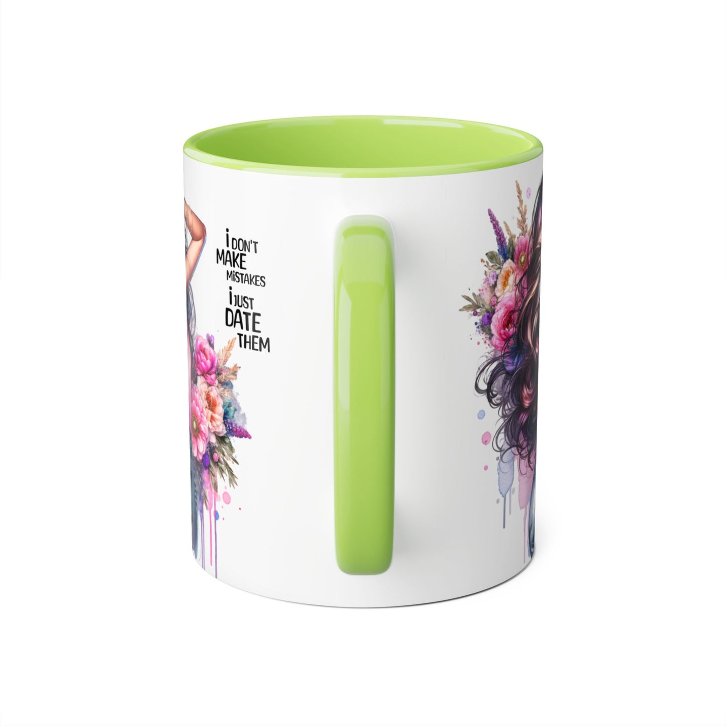 Floral Coffee Mug - "I Don't Make Mistakes, I Just Date Them" - Unique Gift for Her, Funny Mug, Tea Lover's Cup, Coffee Lover