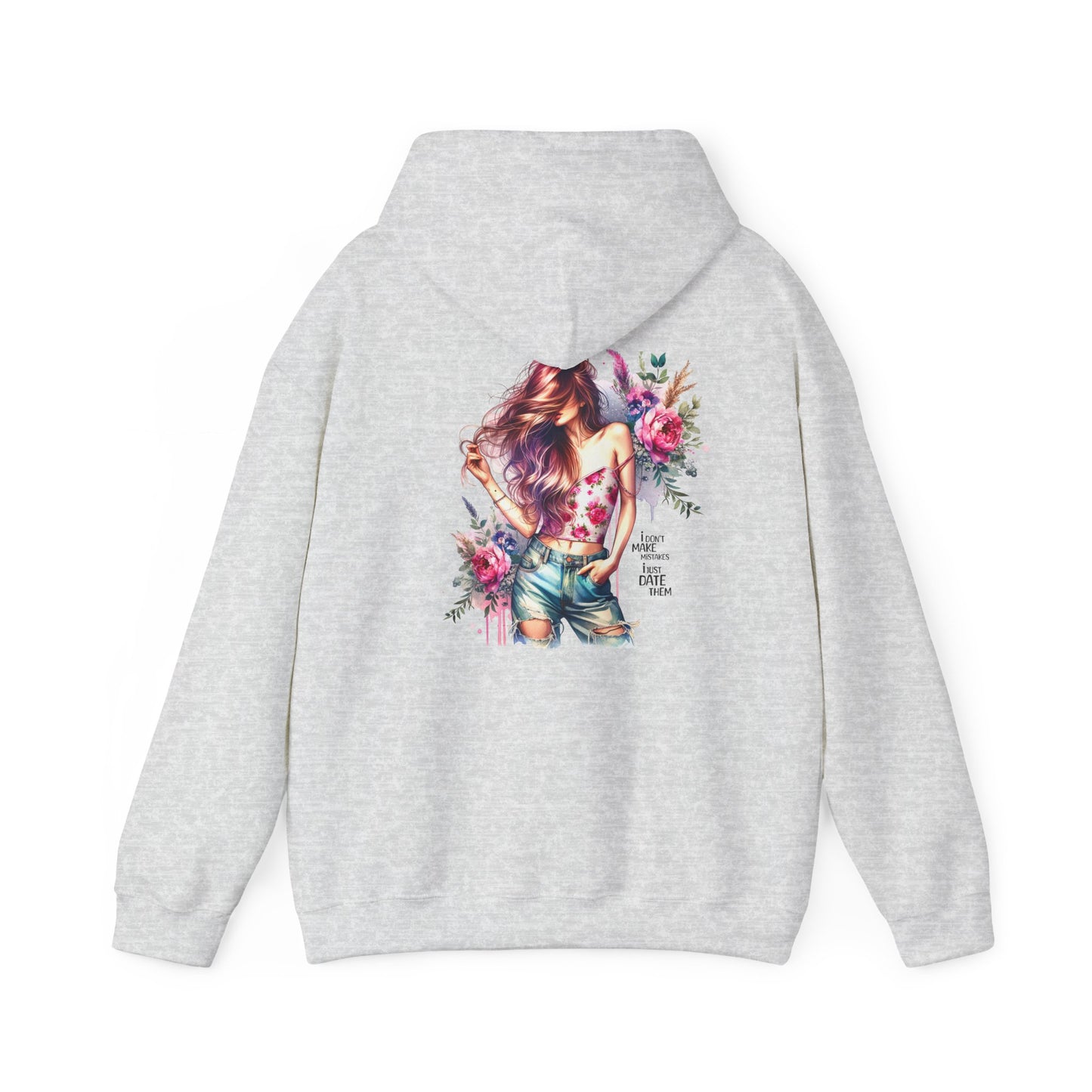 I Don`t  Make Mistakes, I Just Date Them Floral Art Unisex Hoodie | Cozy Sweatshirt for Women, Gift for Her, Spring Fashion, Relaxed Style, Stylish Sweatshirt