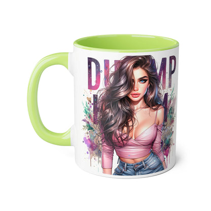 Dump Him Funny Accent Mug 11oz