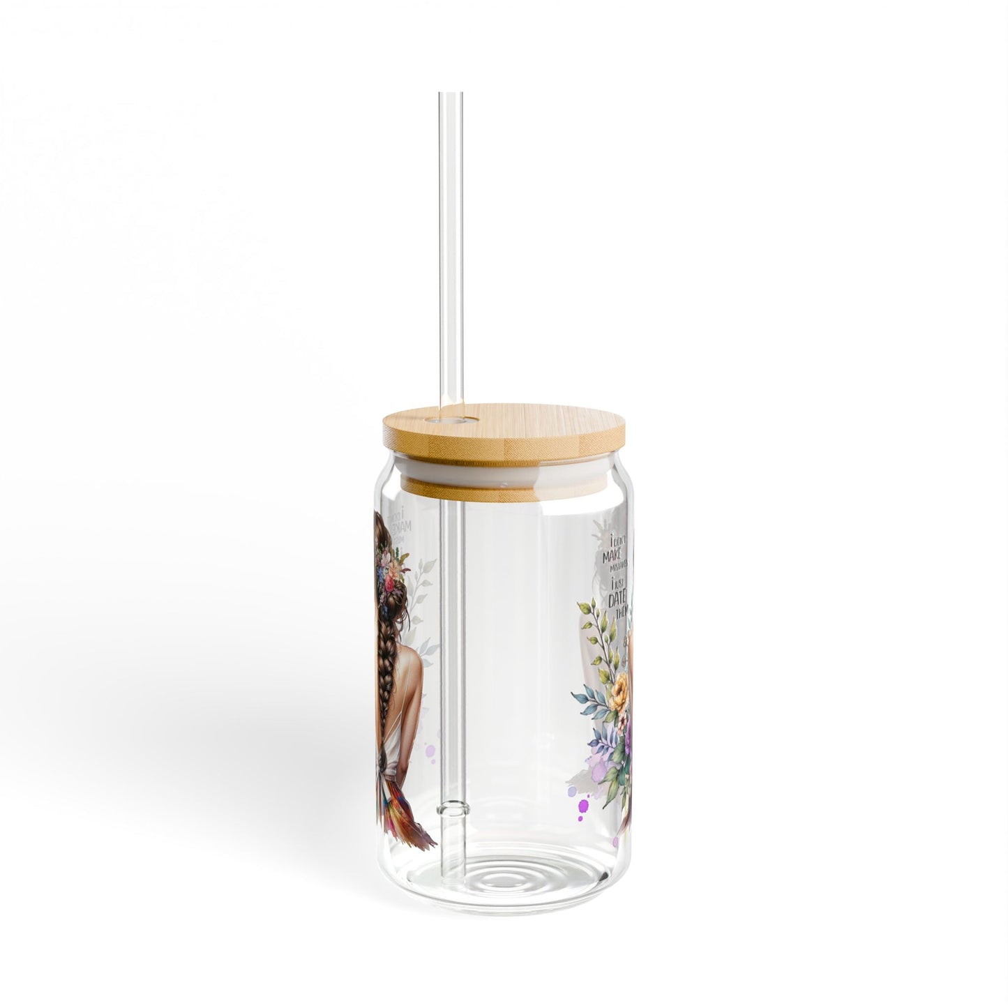 I Don't Make Mistakes, I Date Them Stylish Floral Sipper Glass with Straw, 16oz - Eco-friendly Drinkware, Perfect for Summer Sipping, Gift for Her, Home Bar Accessory