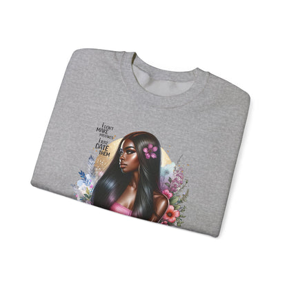 I Don't Make Mistakes, I Just Date Them Vibrant Art Crewneck Sweatshirt - Inspirational Women's Sweatshirt, Unique Gift for Her, Cozy Pullover, Casual Fashion