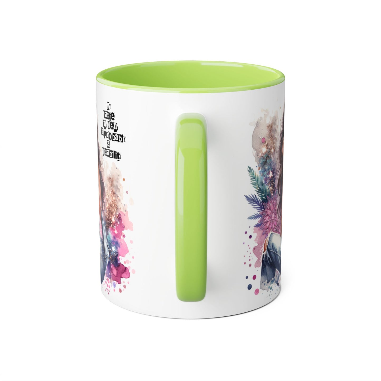 Funny Accent Mug - My Taste in Men is Probably a Disability Humor 11oz Cup