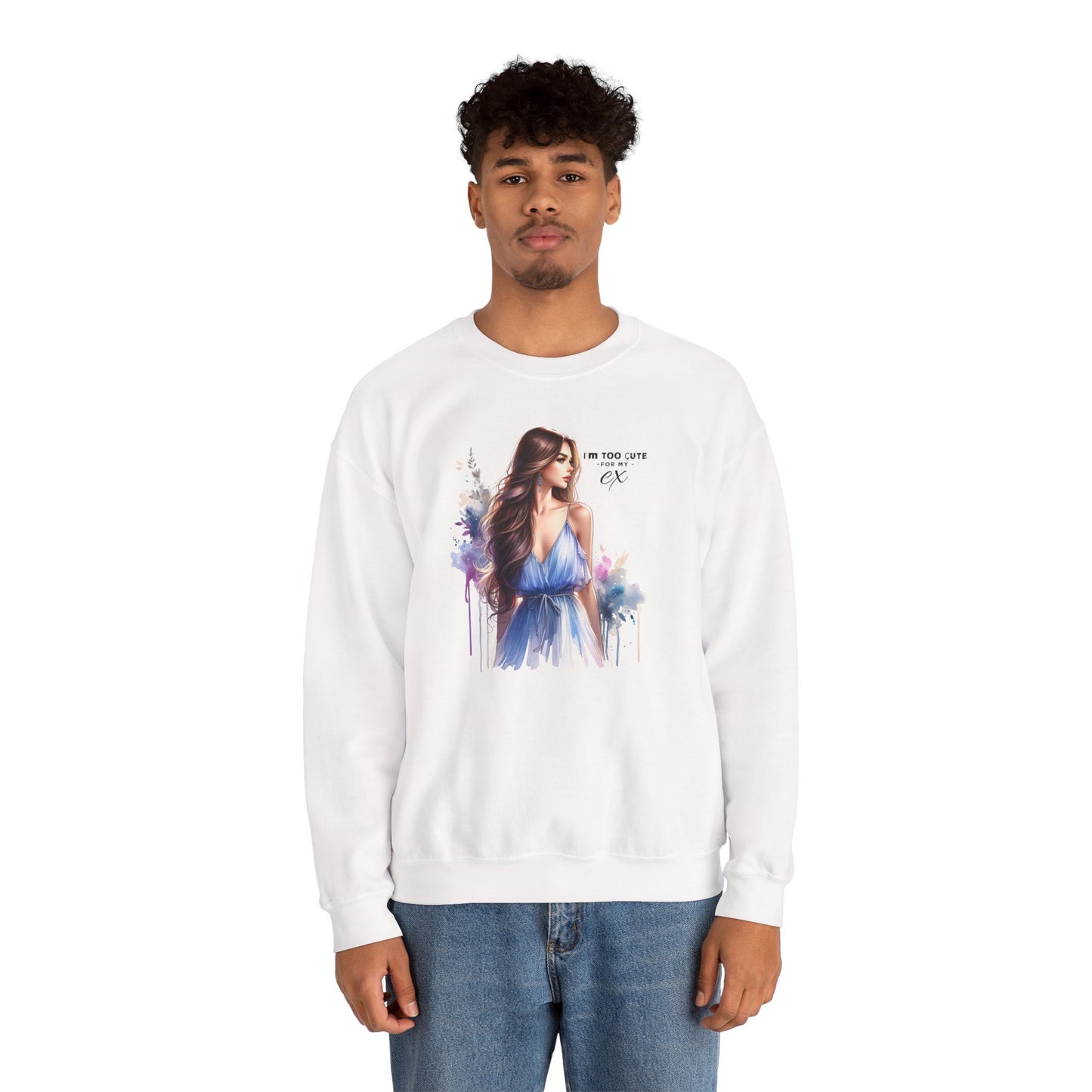 I'm Too Cute For My Ex Artistic Crewneck Sweatshirt - Feminine Fashion, Casual Wear, Cozy Gift, Unique Artwork, Everyday Comfort
