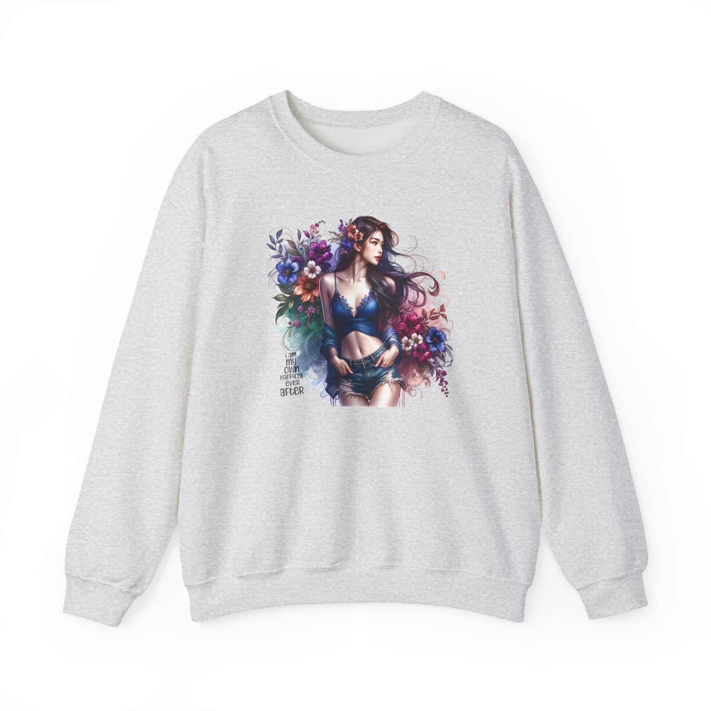 I Am My Own Happily Ever After  Floral Goddess Sweatshirt | Cozy Unisex Crewneck | Perfect Gift for Fall/Winter, Artistic Apparel, Wall Art Sweatshirt, Everyday Wear