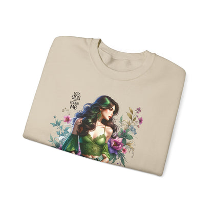 Lost You And Found Me Bohemian Floral Sweatshirt: Perfect for Cozy Days, Gift for Her, Casual Wear, Spring Fashion, Friendship Gift