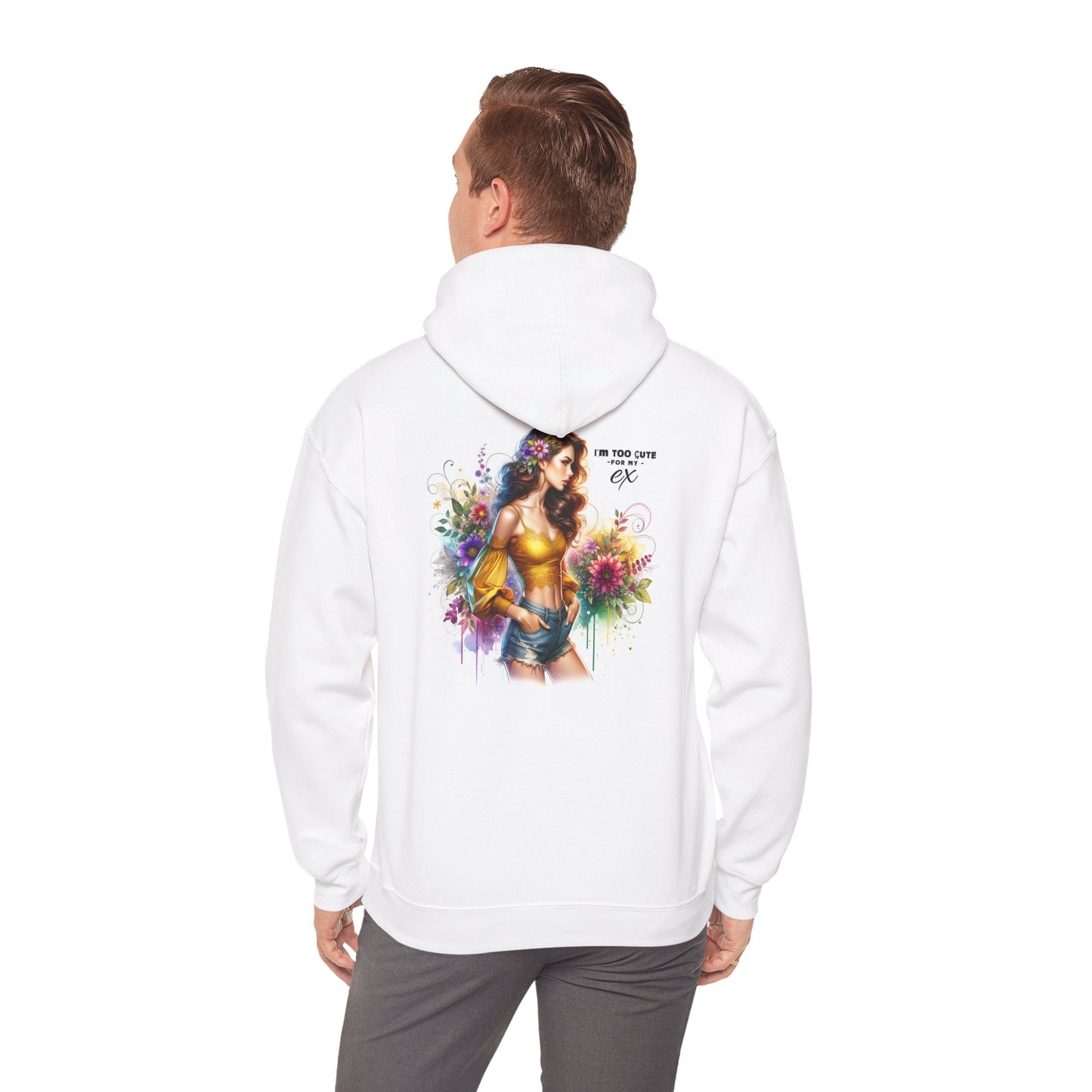 I'm Too Cute For My Ex Colorful Artistic Unisex Hoodie for Cozy Days, Casual Sweatshirt, Gift for Her, Trendy Outfit, Art-Inspired Wear