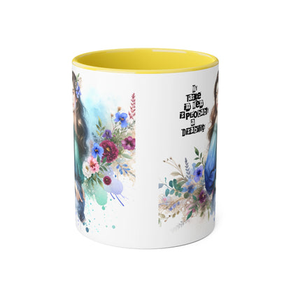 Funny Accent Mug - My Taste in Men is Probably a Disability Humor 11oz Cup