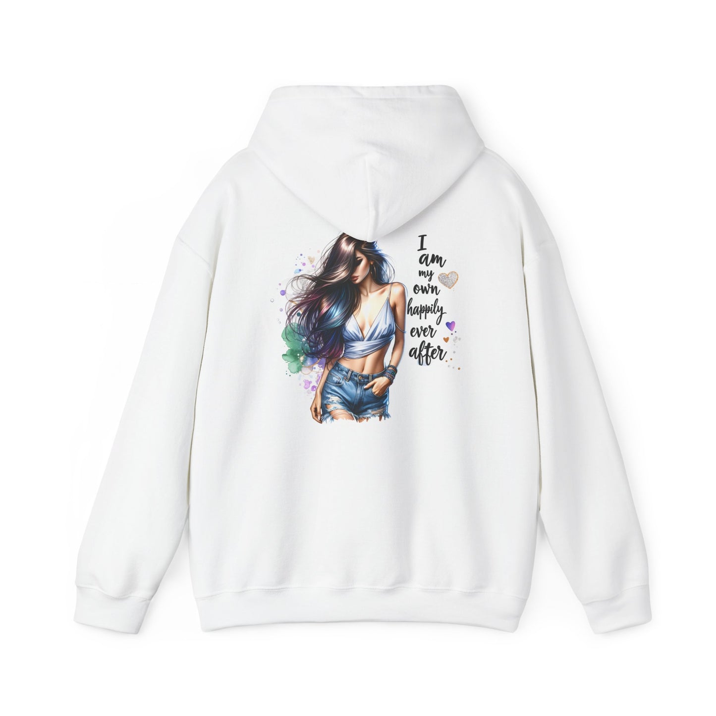 Women's Empowerment Hooded Sweatshirt - I Am My Own Happily Ever After