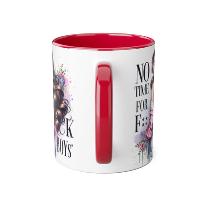 Funny Accent Mug - No Time For F*boys 11oz