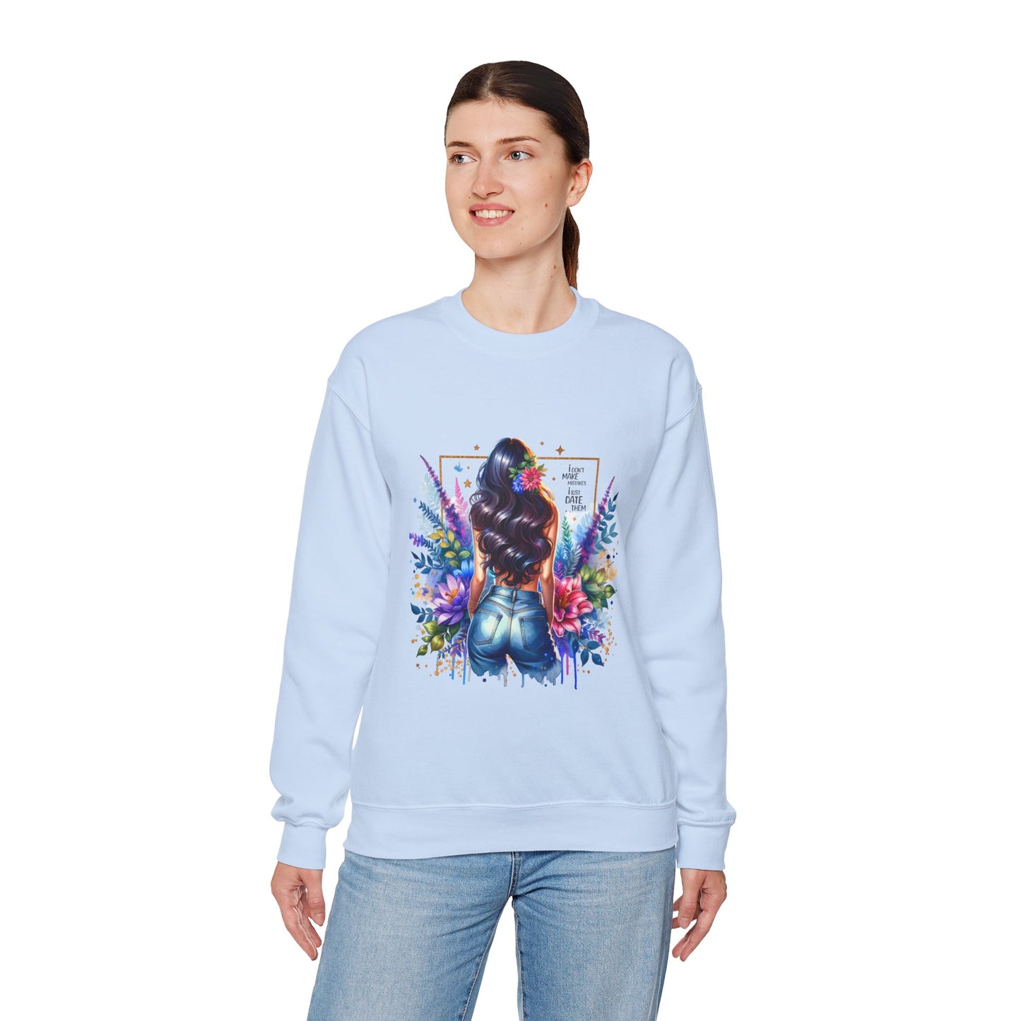 I Don`t  Make Mistakes, I Just Date Them Colorful Art Sweatshirt, Stylish Crewneck, Floral Design, Unisex Apparel, Gift for Her, Cozy Fashion, Unique Artwork Sweatshirt