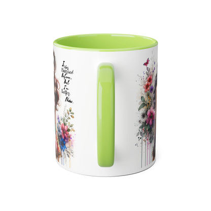 I Was Married Before But I'm Better Now Humoristic Inspirational Floral Accent Mug, Motivational Gift for Her, Home Decor Coffee Cup, Artful Tea Mug, Unique Present for Self-Care