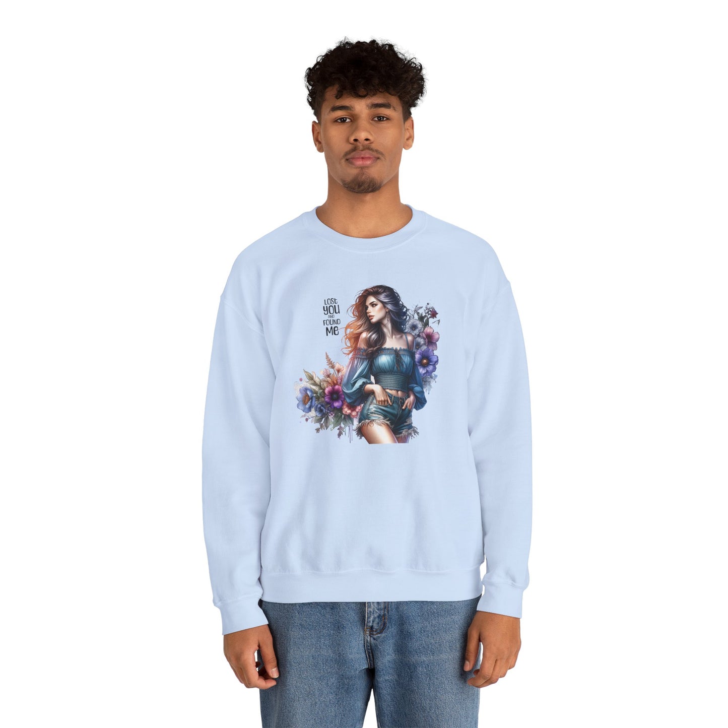 Lost You And Found Me Whimsical Floral Crewneck Sweatshirt | 'Until You Came to Me' Quote | Cozy Gift for Her, Floral Sweatshirt, Relaxed Style, Casual Wear