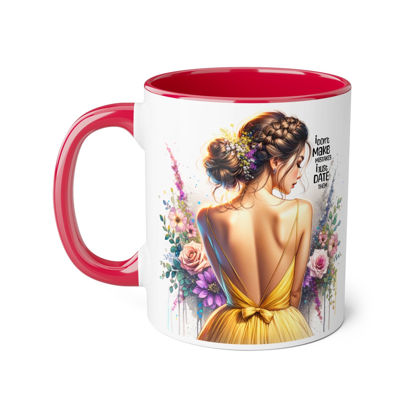 I Don't Make Mistakes, I Date Them Elegant Floral Accent Mugs, Artful Coffee Cup, Gift for Friends, Women’s Birthday, Inspirational Quote Mug, Home Decor